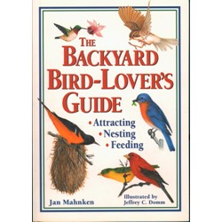 THE BACKYARD BIRD LOVERS GUIDE